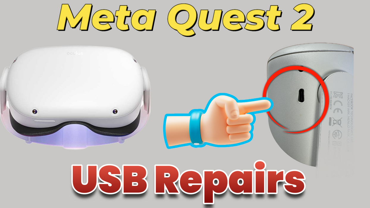 Meta Quest 2 USB Port Repair - Fix Charging & Connection Issues