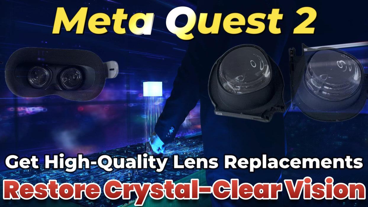 Meta Quest 2 Lens Replacement – Cracked, Scratched & Damaged Lenses Repair