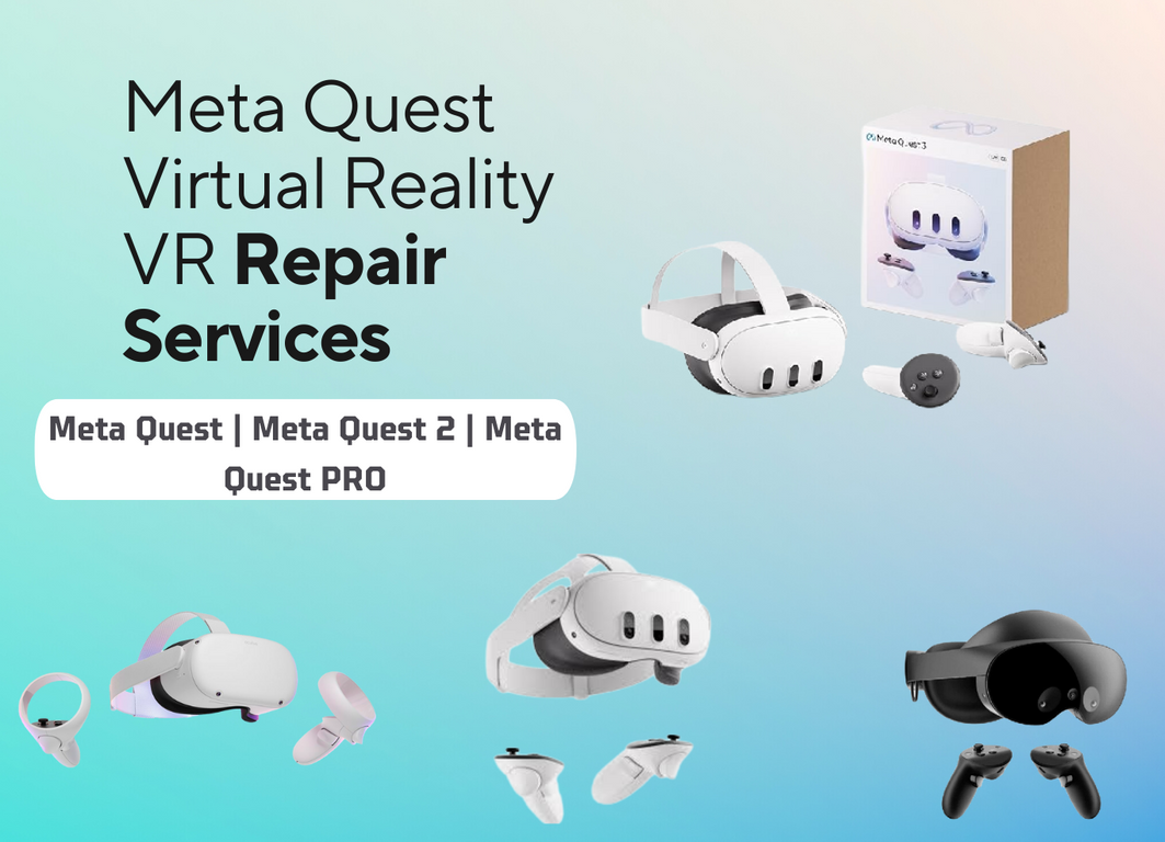 Meta Quest Virtual Reality (VR) Repairs