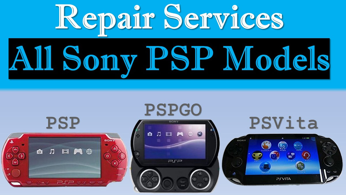 PSP | PSP Go | PSVita Repair Services — Game Console Repairs