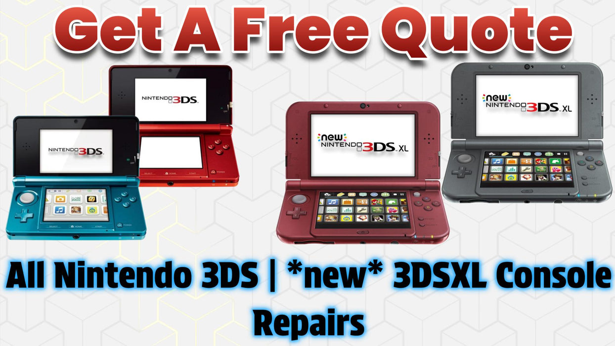 Get A Free Quote - Nintendo 3DS All Models - Repair Services