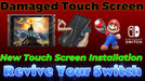 New Touch Screen Installation-Nintendo Switch Console