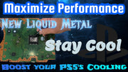 Apply New Liquid Metal for your PS5
