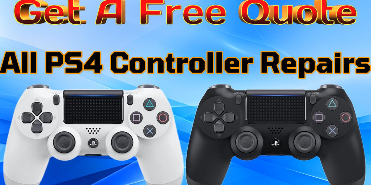 GET A FREE QUOTE All PS4 Controller Repairs