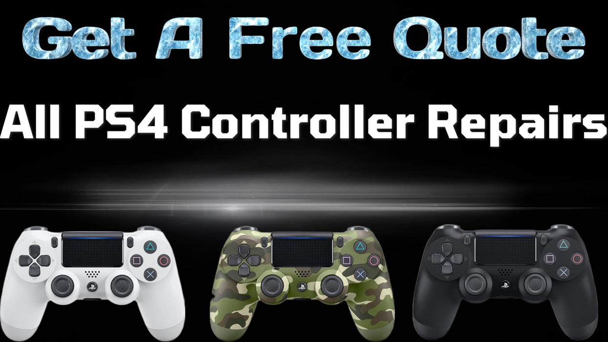 GET A FREE QUOTE - All PS4 Controller Repairs