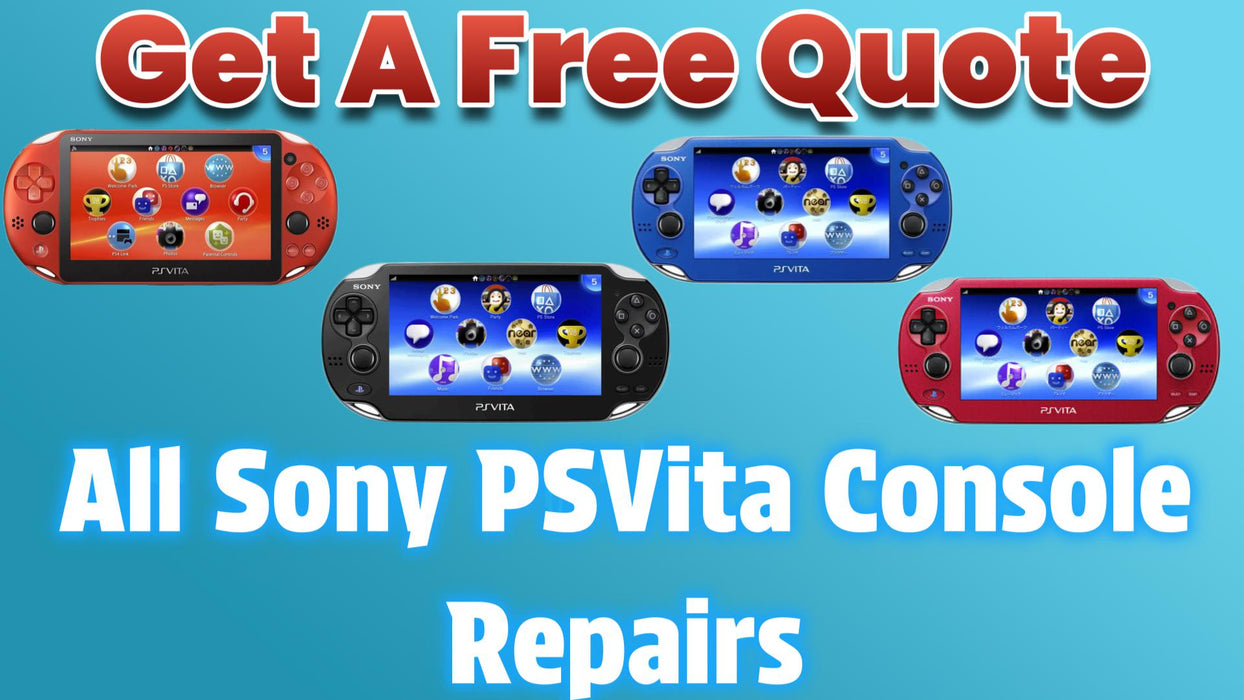 Get A Free Quote - All Sony PSVita Models Repairs