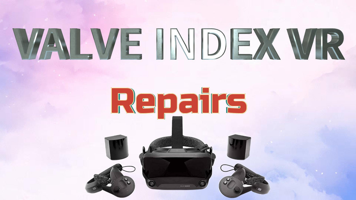 Get A Free Quote - All Repairs for Valve INDEX VR