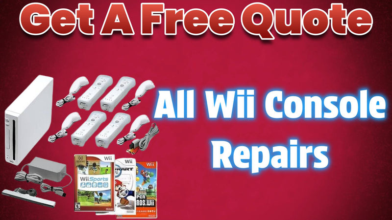 Get A Free Quote on All Nintendo Wii Console Repairs
