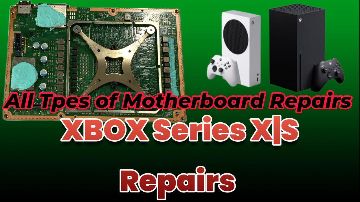 XBOX Series X|S Motherboard Repairs