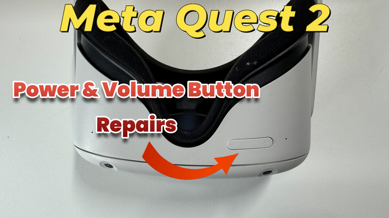 Meta Quest 2 Headset Power & Volume Buttons Repairs