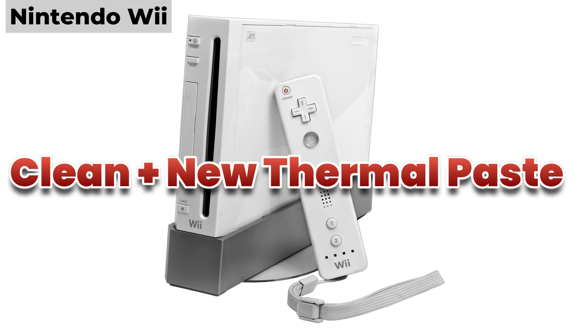 Nintendo Wii Full Service Clean Up and Thermal Paste Replacement — Game ...