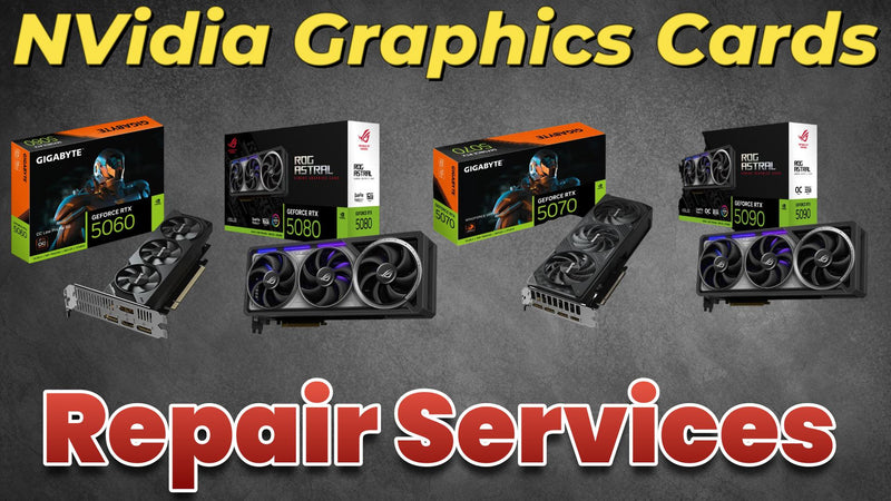 NVIDIA GeForce & AMD Radeon GPU Gaming Graphics Card Repair Services
